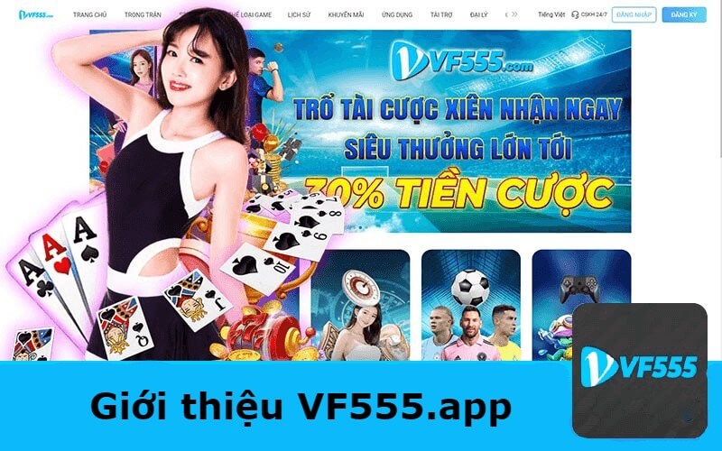 Giới thiệu VF555.app